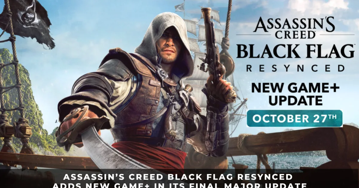 Assassin's Creed Black Flag Resynced Final Patch Adds New Game+ and Nightmare Mode