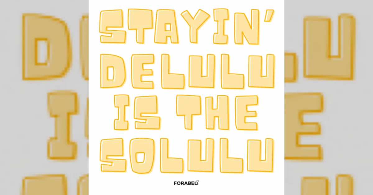 delulu