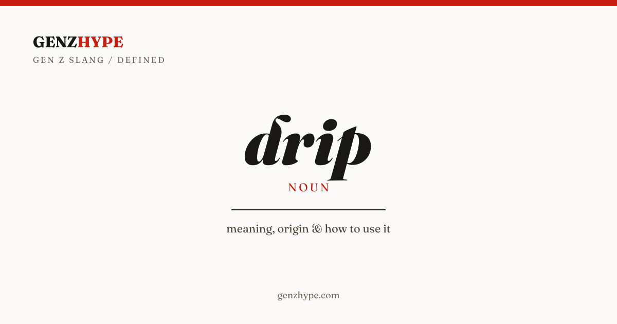 drip, a GenZHype entry