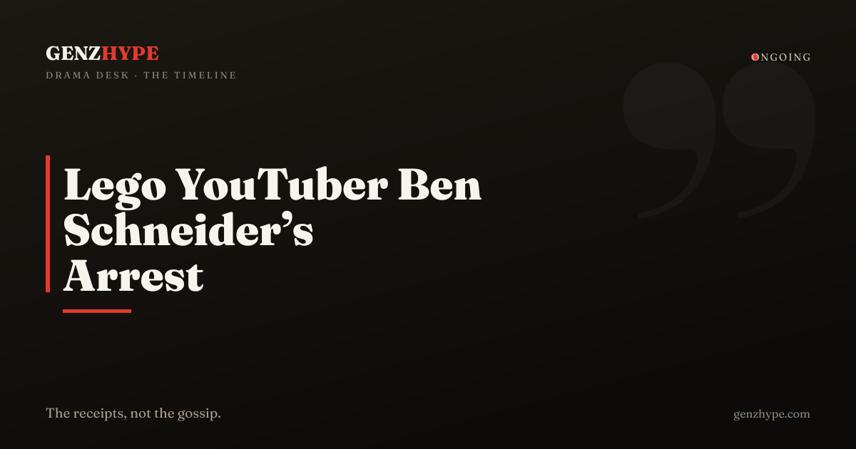 Lego YouTuber Ben Schneider’s Arrest and Police Fallout