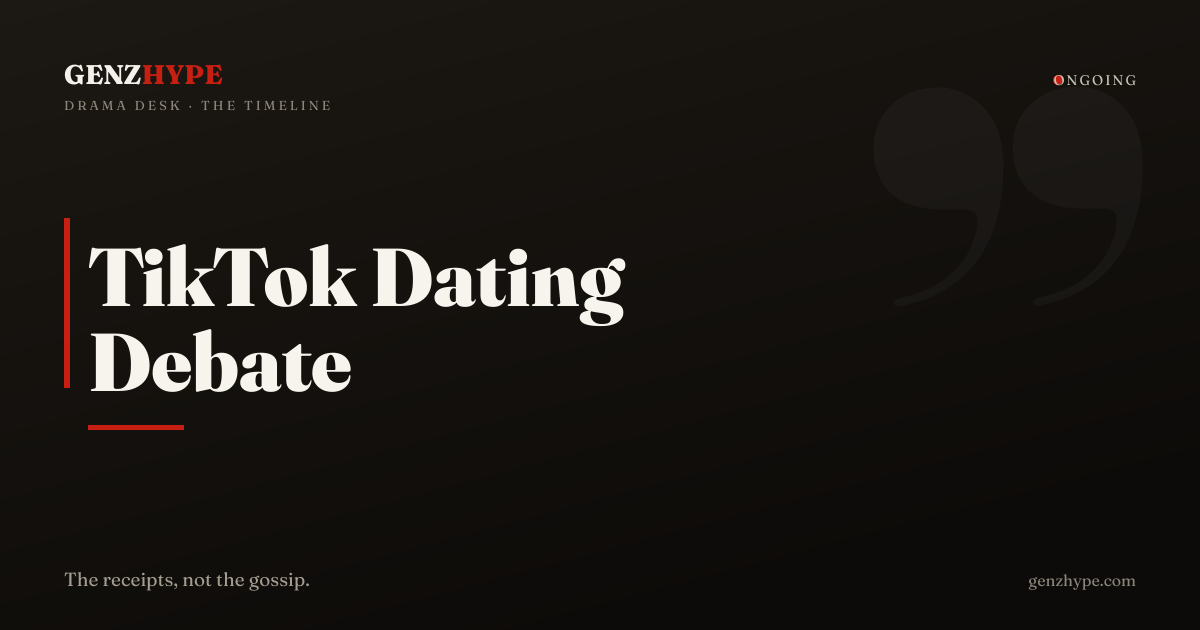 TikTok creators share dating advice: first dates, rosters, rules, a GenZHype timeline