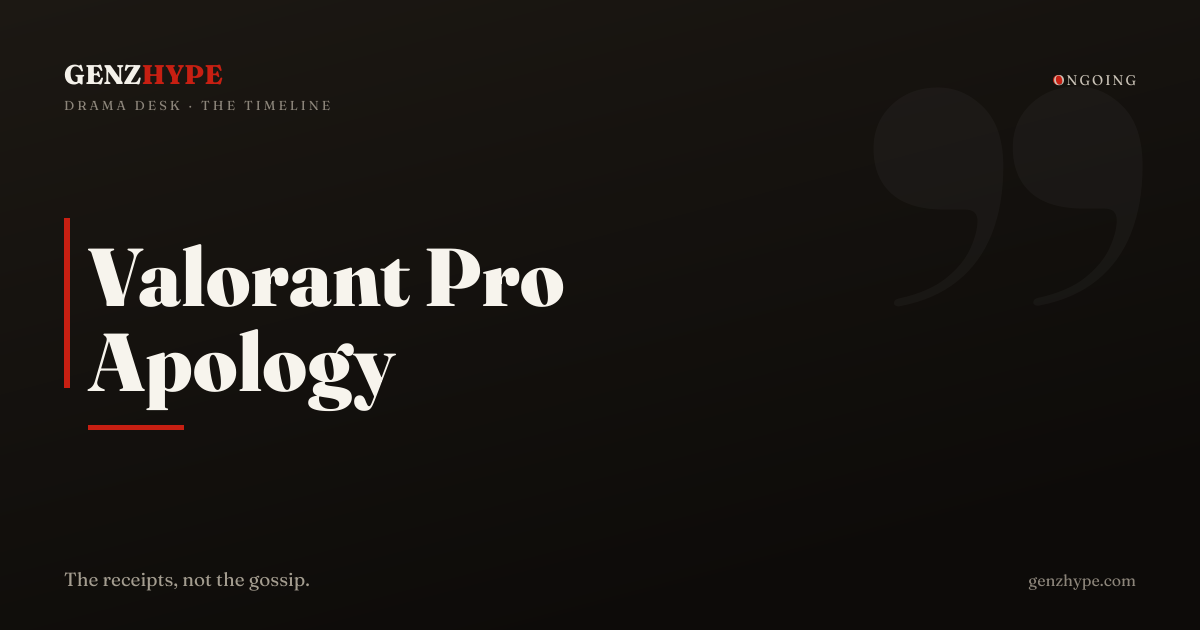 Valorant Pro's Apology