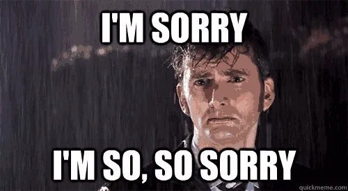 I'm So Sorry trend meme, example 1