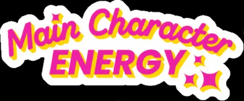 main character energy meme, example 1